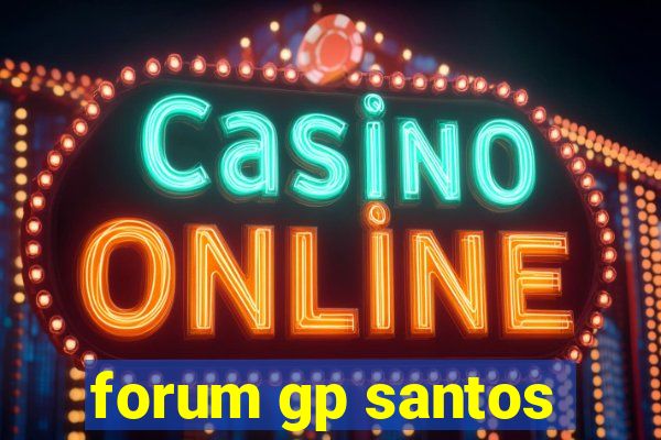 forum gp santos